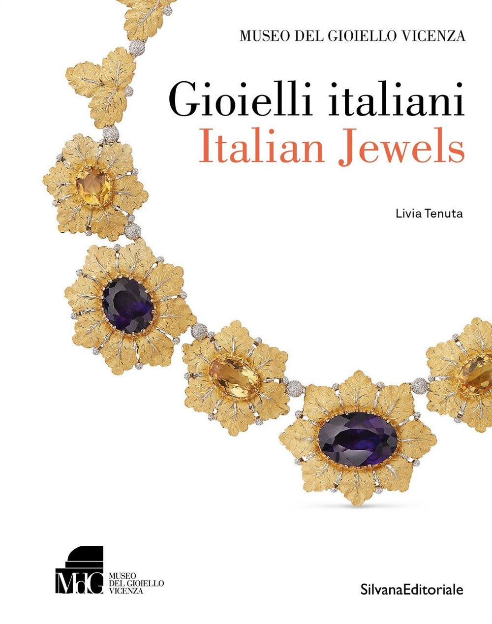 Gioielli italiani-Italian jewels. Museo del gioiello di Vicenza