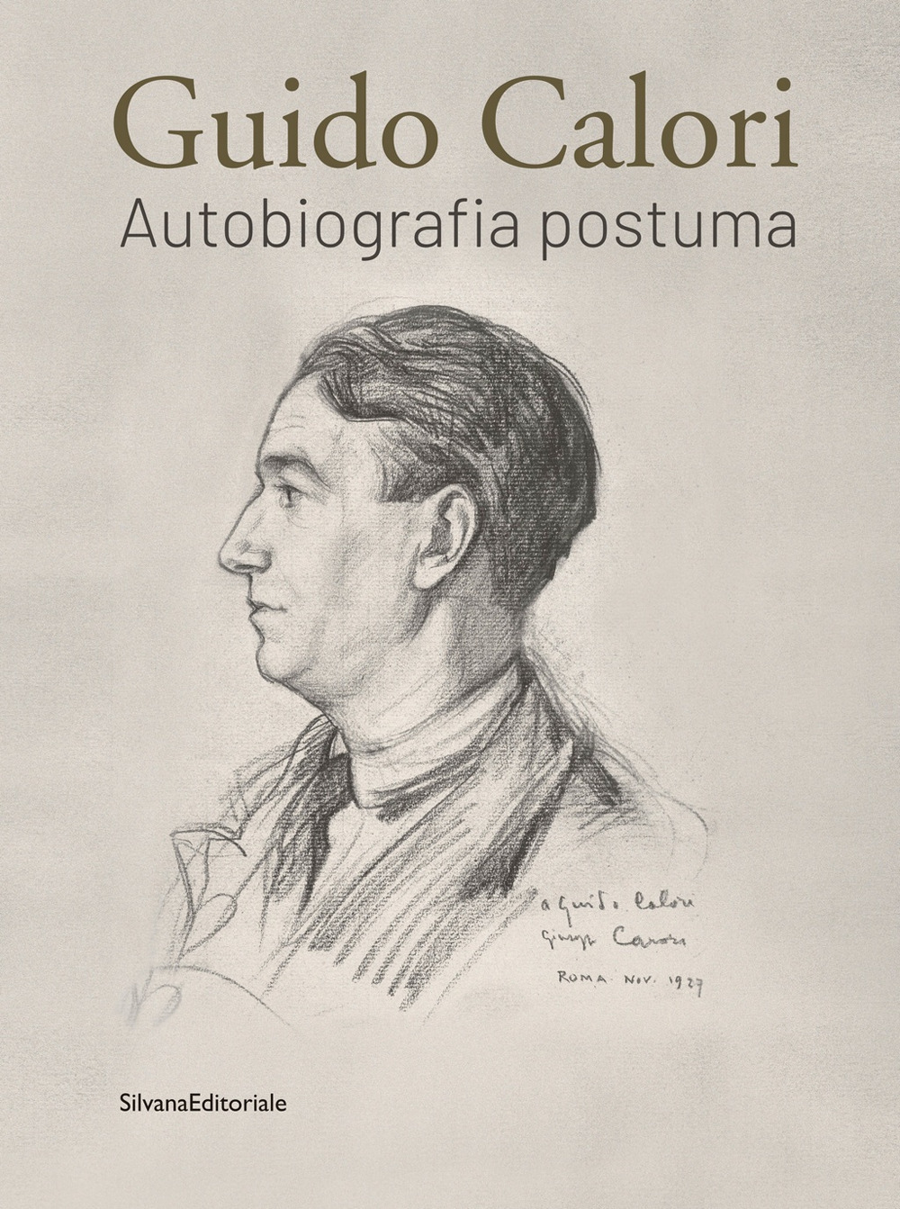 Guido Calori. Autobiografia postuma