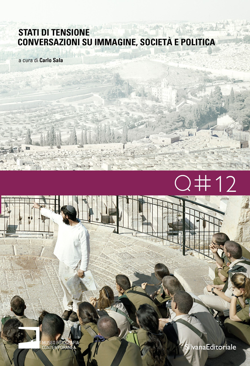 Stati di tensione. Conversazioni su immagine, società e politica