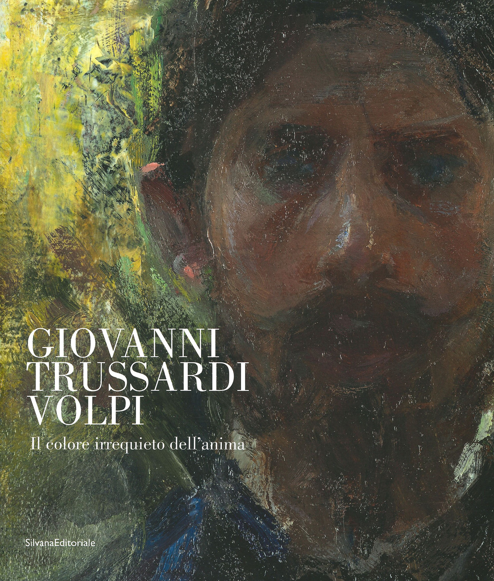 Giovanni Trussardi Volpi. Il colore irrequieto dell'anima