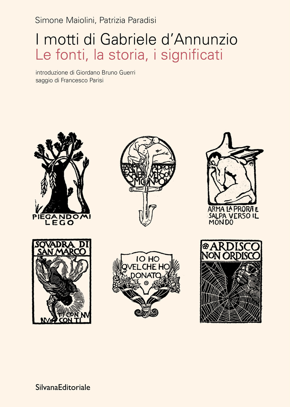 I motti di Gabriele D'Annunzio. Le fonti, la storia, i significati