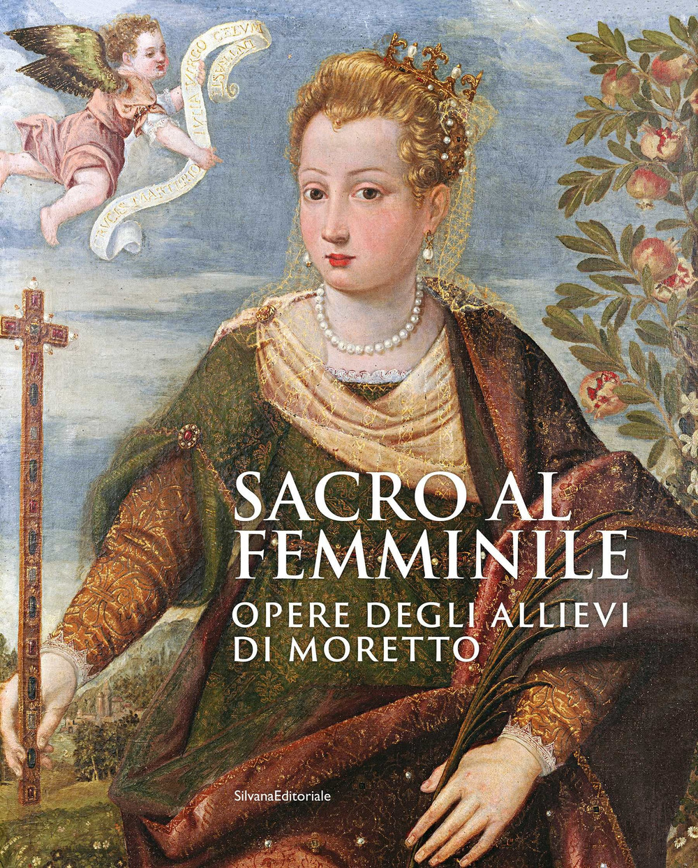Sacro al femminile. Opere degli allievi di Moretto