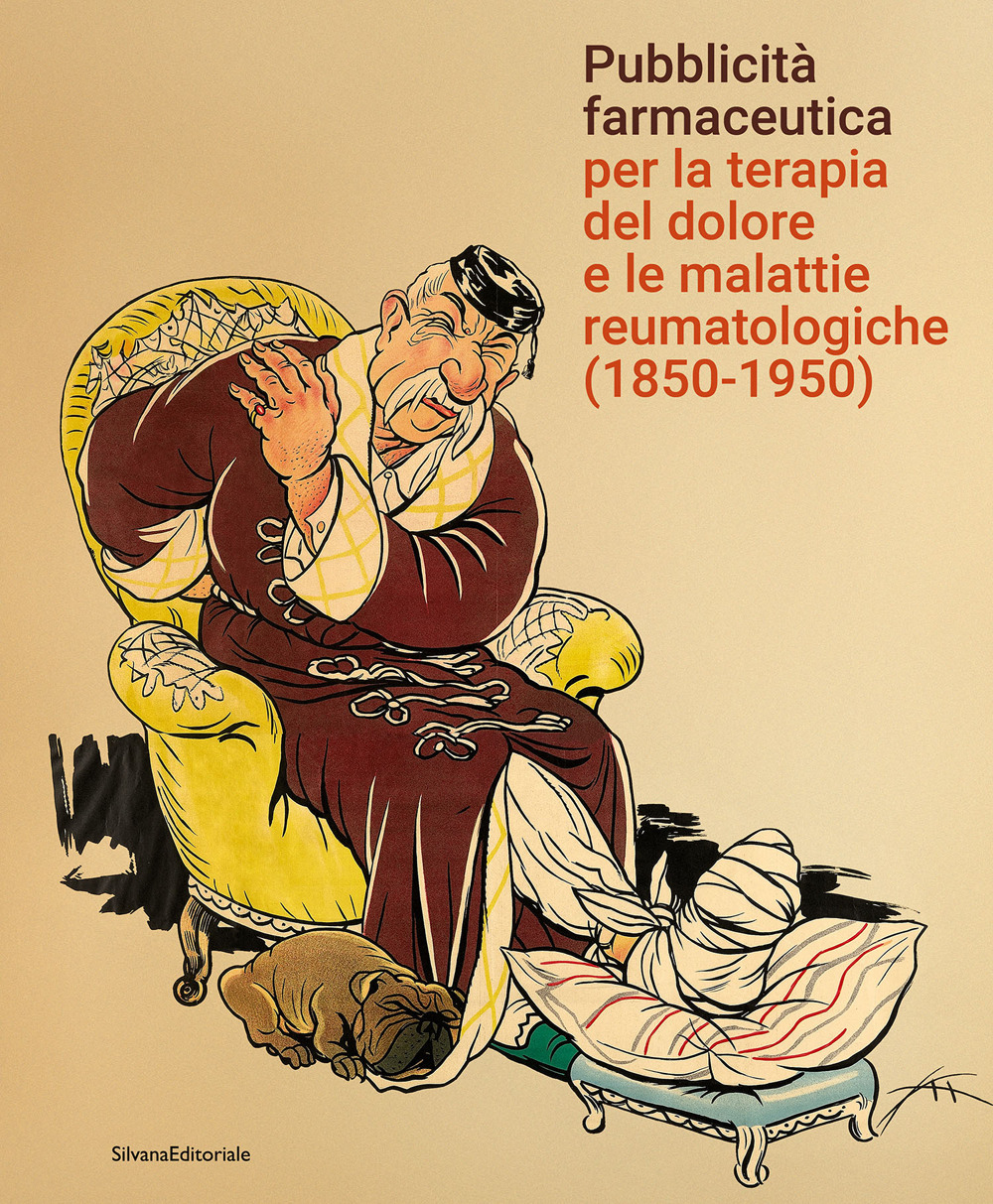 Pubblicità farmaceutica per la terapia del dolore e le malattie reumatologiche (1850-1950)