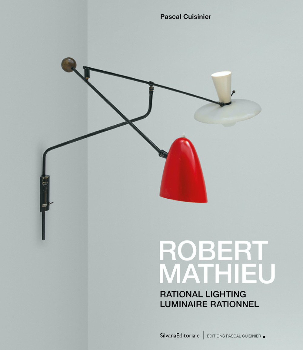 Robert Mathieu. Rational lighting-Luminaire rationnel