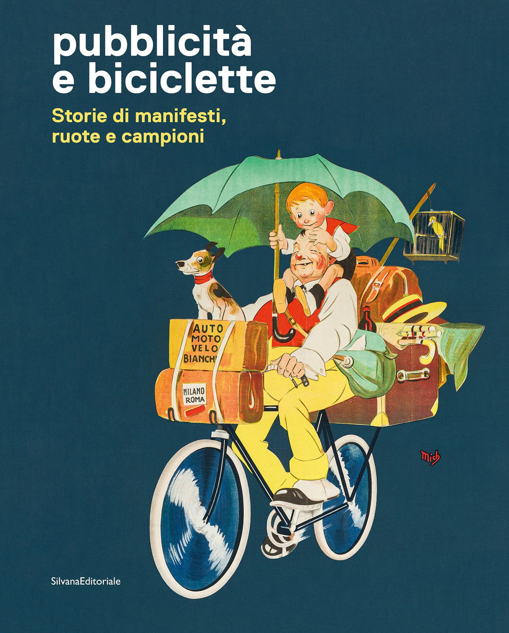 Pubblicità e biciclette. Storie di manifesti, ruote e campioni