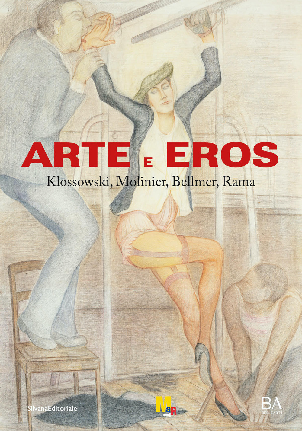 Arte e eros. Klossowski, Molinier, Bellmer, Rama