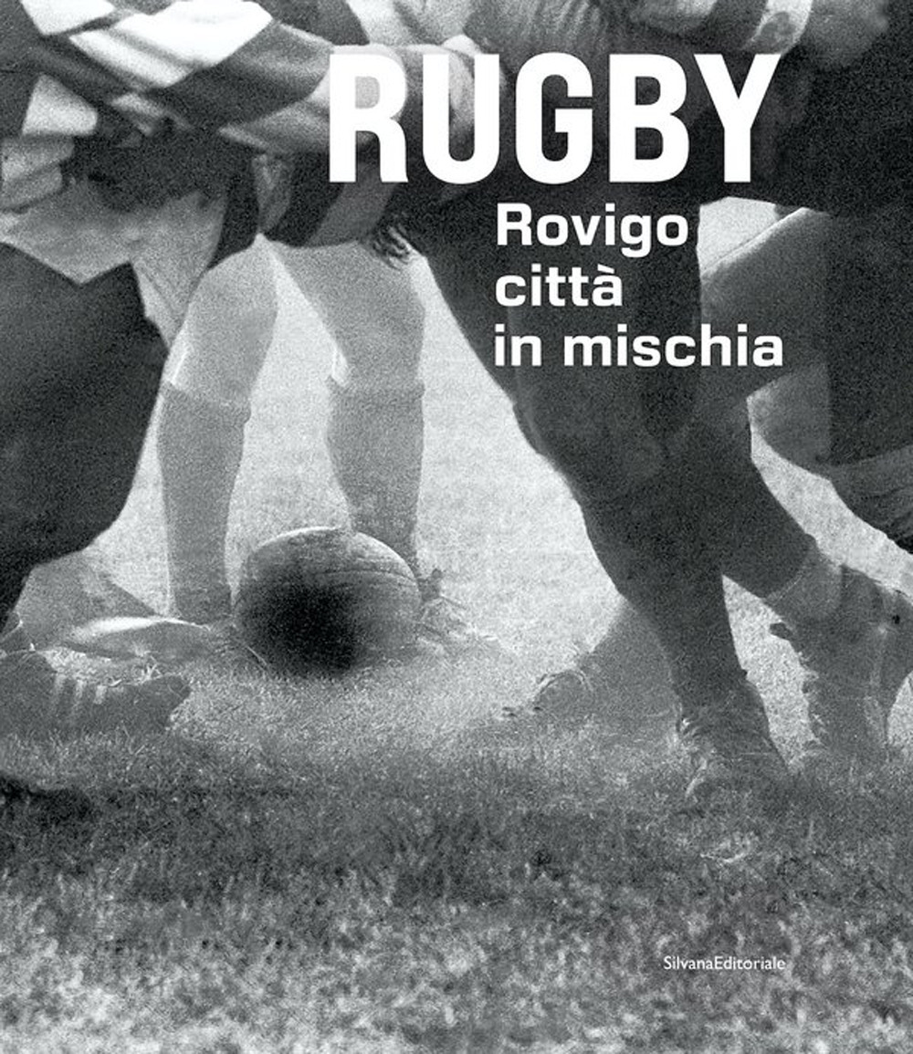 Rugby. Rovigo città in mischia