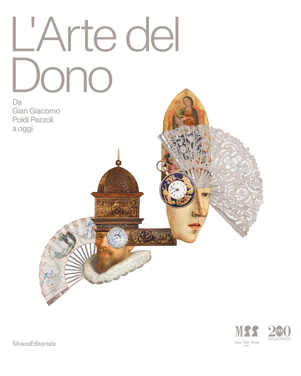 L'arte del dono. Da Gian Giacomo Poldi Pezzoli a oggi