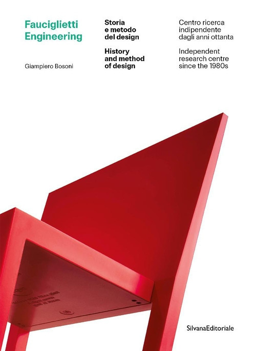 Fauciglietti Engineering. Storia e metodo del design. Ediz. italiana e inglese