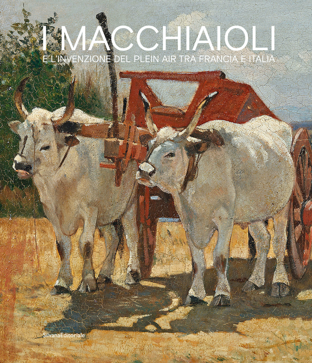 I macchiaioli e l'invenzione del plein air tra Francia e Italia