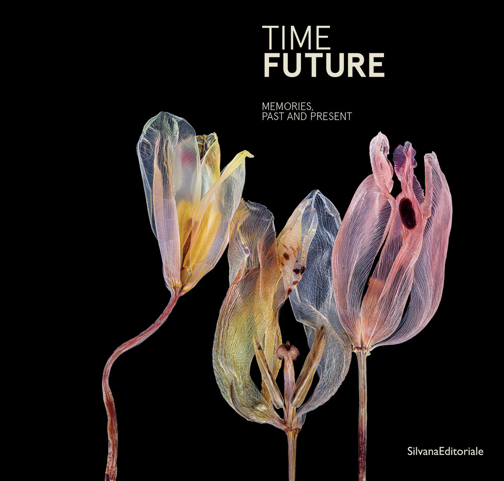 Time future. Memories, past and present