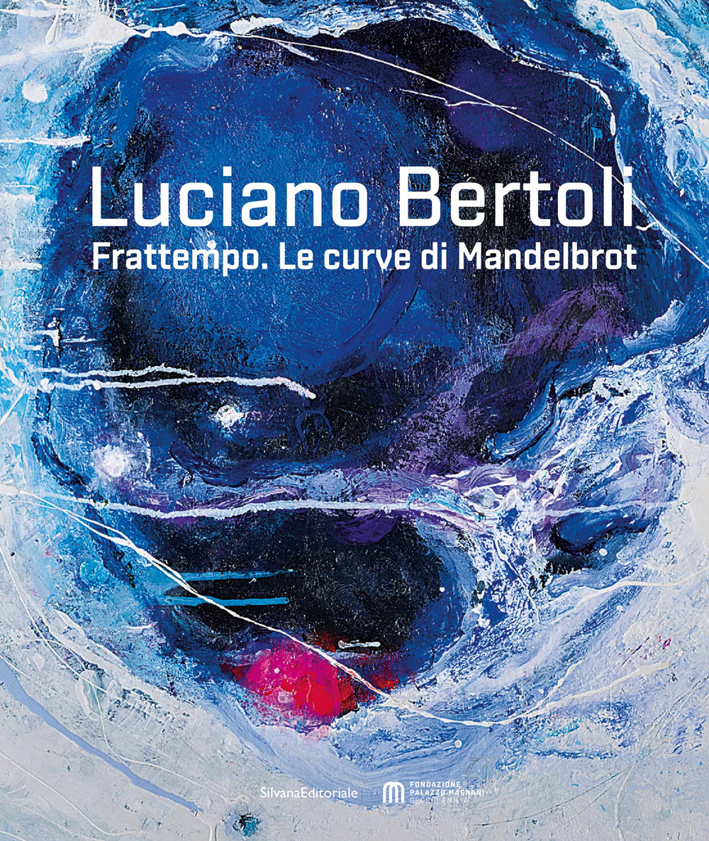 Luciano Bertoli. Frattempo. Le curve di Mandelbrot
