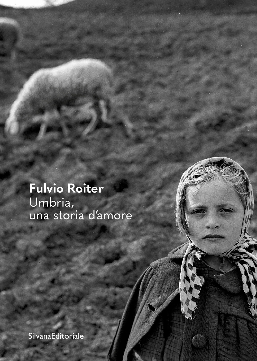 Fulvio Roiter. Umbria, una storia d’amore