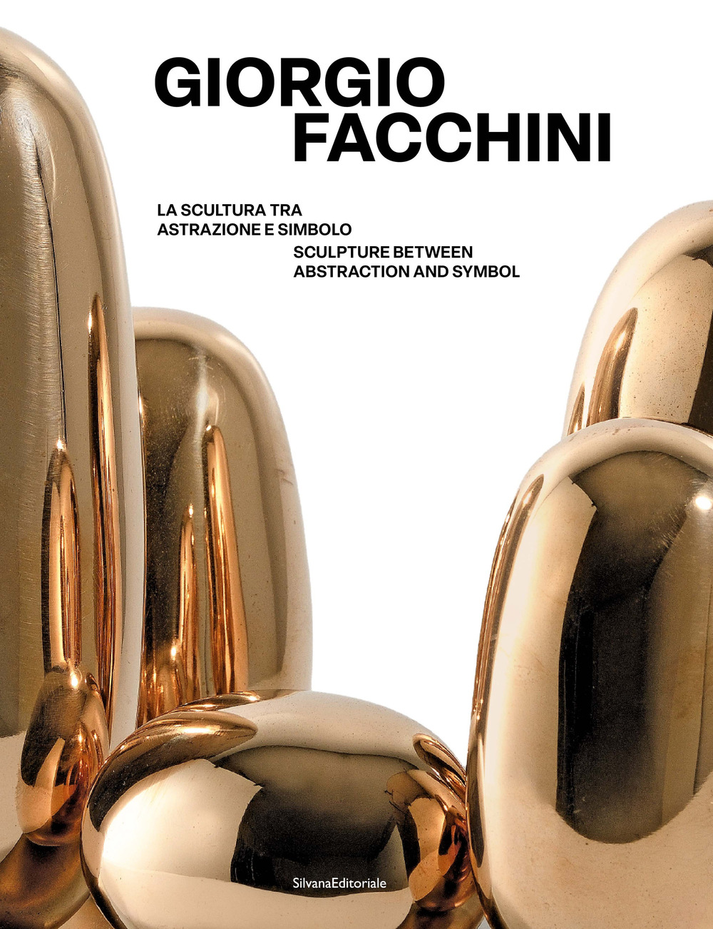 Giorgio Facchini. La scultura tra astrazione e simbolo-Sculpture between abstraction and symbol