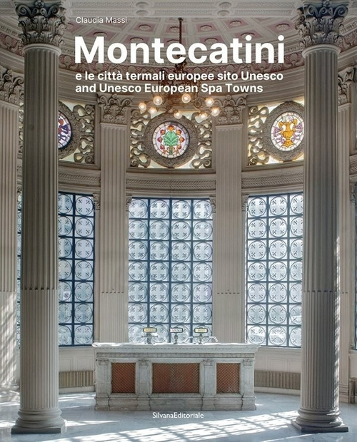Montecatini e le città termali europee sito Unesco