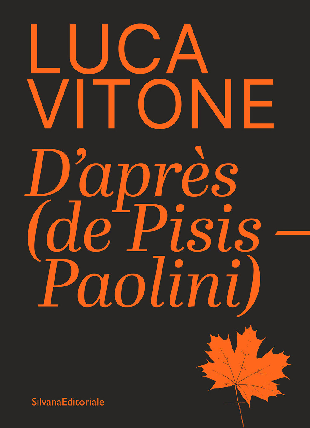 Luca Vitone. D’après (de Pisis-Paolini)