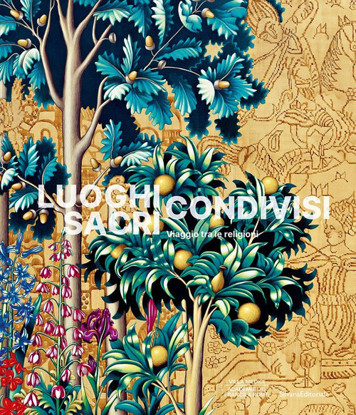 Luoghi sacri condivisi. Un viaggio tra le religioni