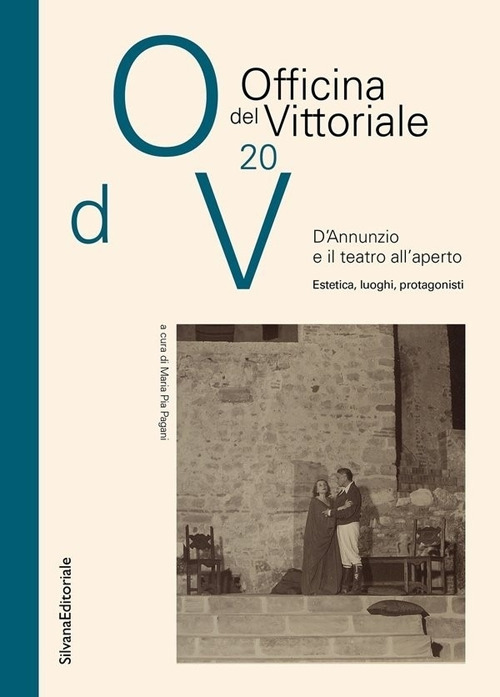 D'Annunzio e il teatro all'aperto. Estetica, luoghi, protagonisti