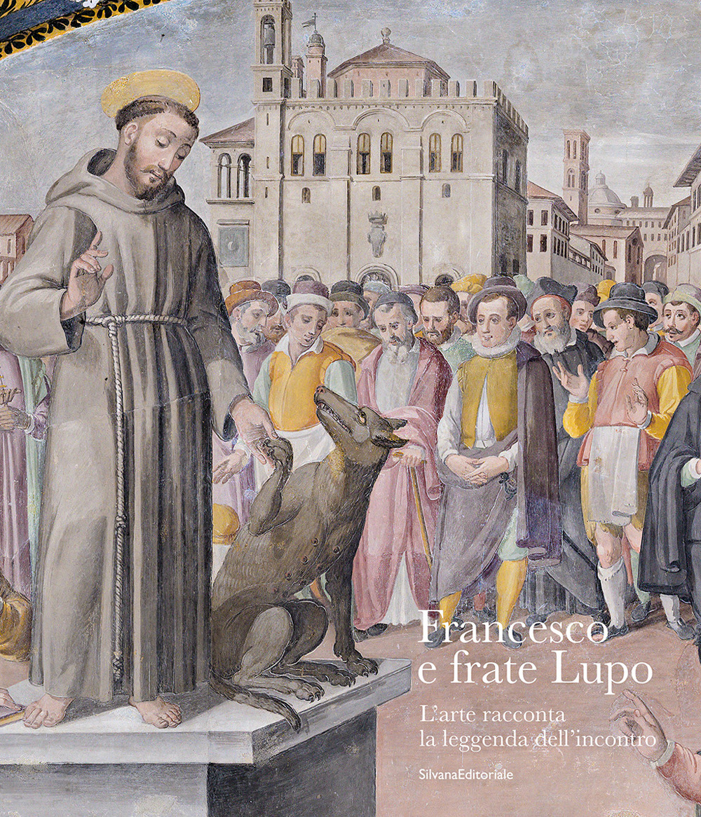 Francesco e frate lupo. L'arte racconta la leggenda dell'incontro