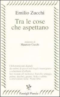 Tra le cose che aspettano