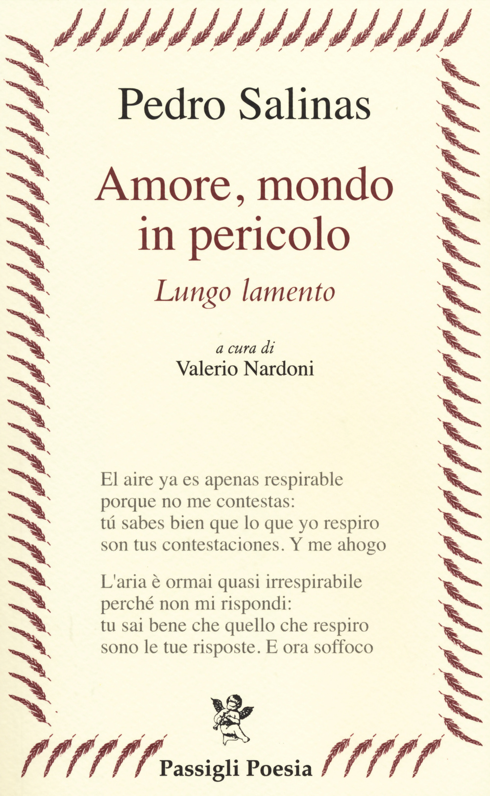 Amore, mondo in pericolo. Lungo lamento. Testo spagnolo a fronte
