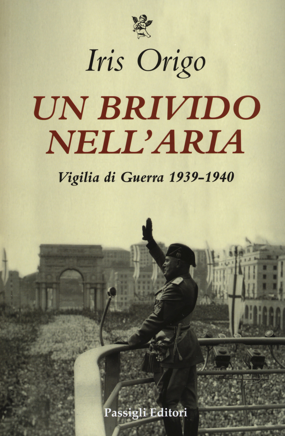 Un brivido nell’aria. Vigilia di Guerra 1939-1940