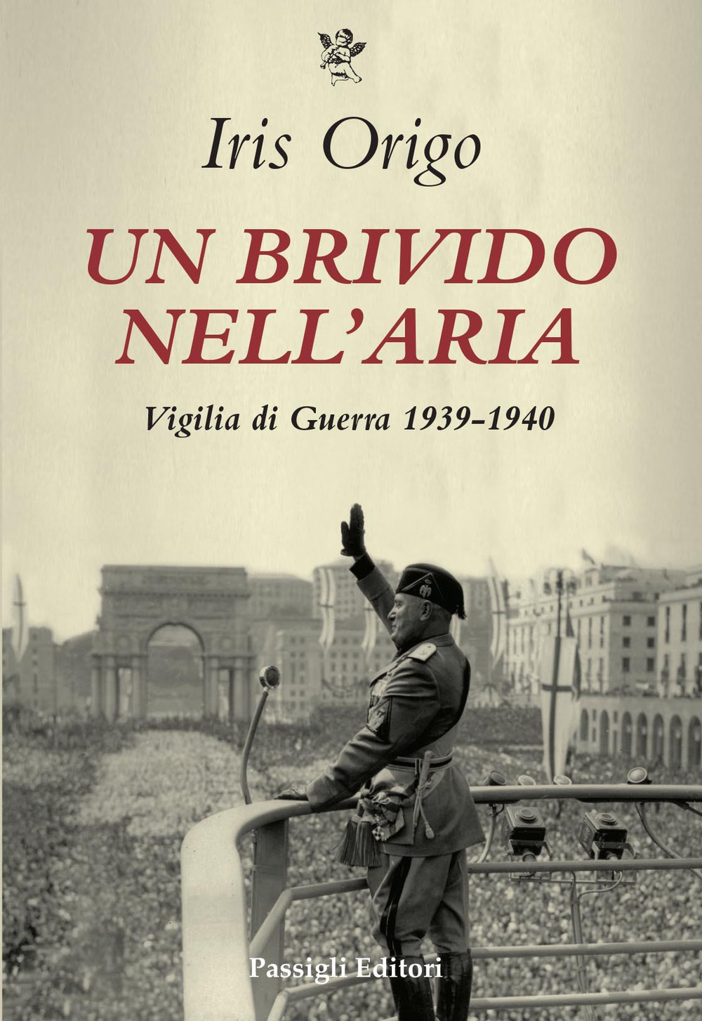 Un brivido nell’aria. Vigilia di Guerra 1939-1940