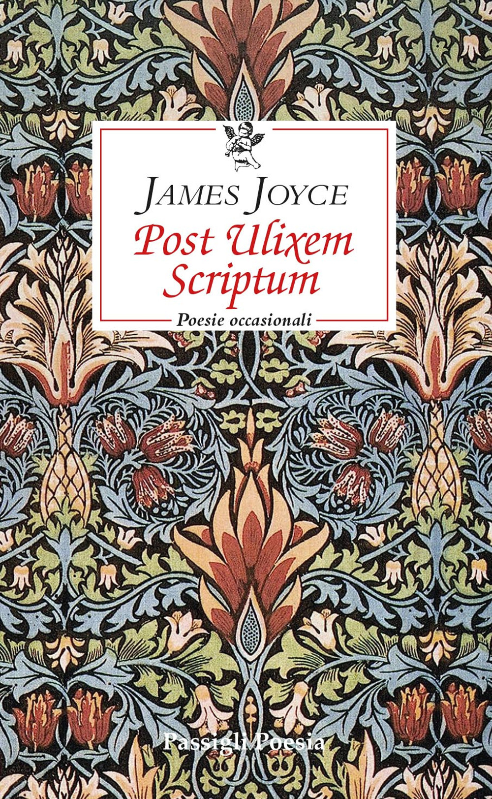 Post Ulixem scriptum. Poesie occasionali. Ediz. italiana e inglese