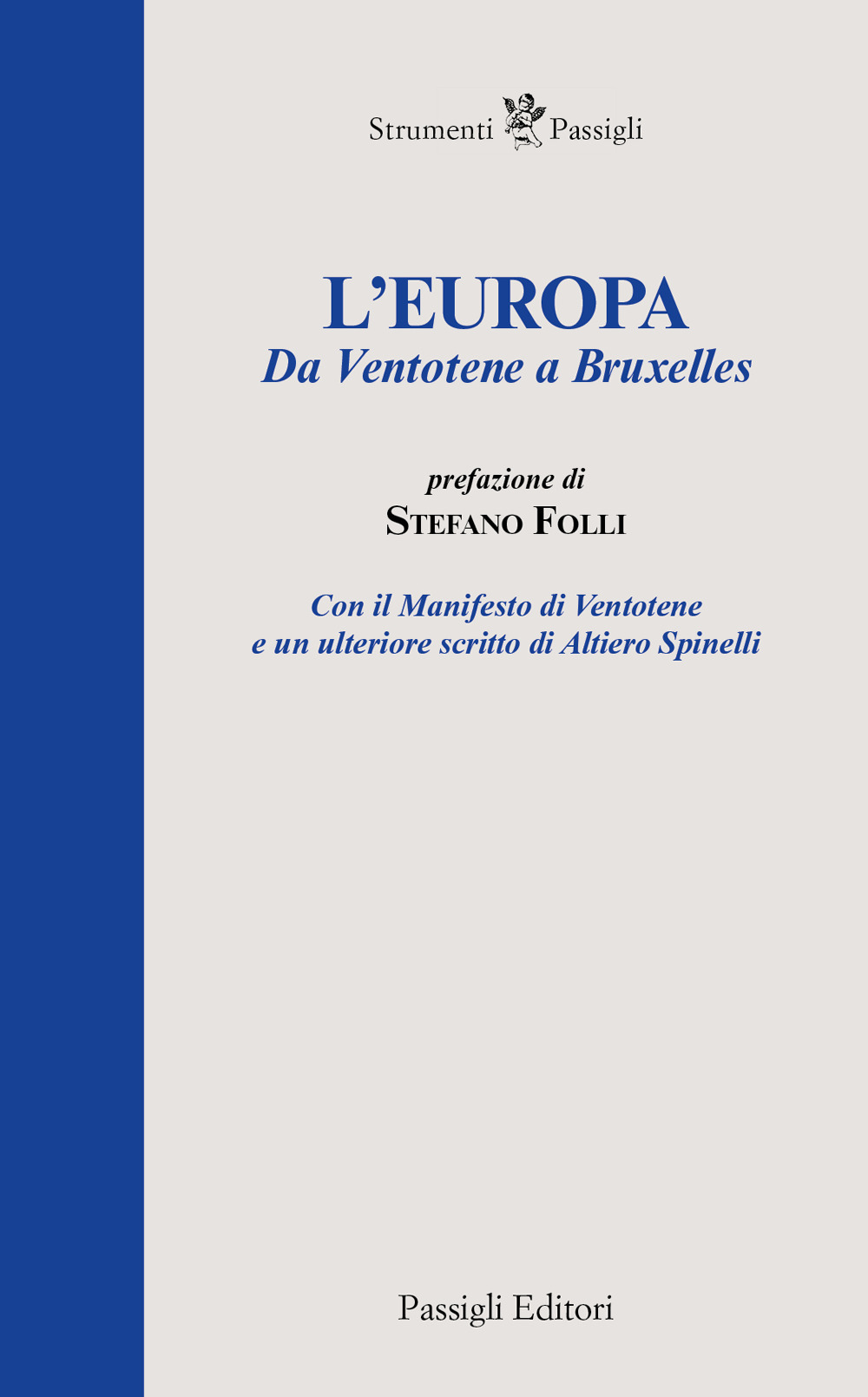 L'Europa. Da Ventotene a Bruxelles