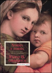 Norma e forma. Studi sull'arte del Rinascimento