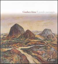 Gianbecchina. Il grande paesaggio