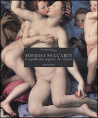 Simboli nell'arte. Il significato segreto dei dipinti