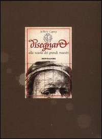 Disegnare alla scuola dei grandi maestri