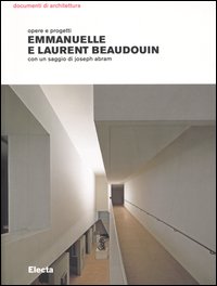 Emmanuelle e Laurent Beaudouin. Opere e progetti