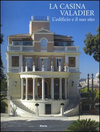 La Casina Valadier. L'edificio e il suo sito