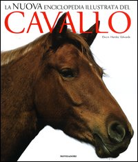 La nuova enciclopedia illustrata del cavallo