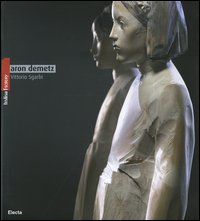 Aron Demetz. Ediz. italiana, inglese e tedesca