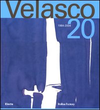 Velasco 20. 1984-2004. Ediz. italiana e inglese