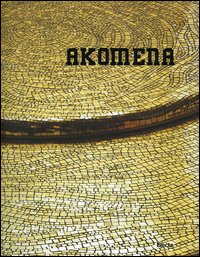 Akomena. Ediz. italiana e inglese