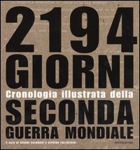 Duemilacentonovantaquattro giorni. Cronologia illustrata della seconda guerra mondiale