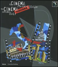 Italiana. Il cinema attraversa l'Italia-The cinema explores Italy