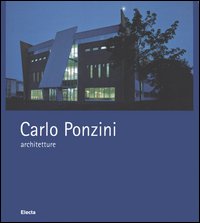 Carlo Ponzini, architetture 1995-2004. Ediz. italiana e inglese