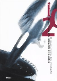 La Biennale di Venezia. 62ª mostra internazionale d'arte cinematografica. 20ª settimana internazionale della critica. Ediz. italiana e inglese