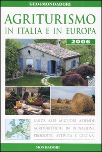 Agriturismi in Italia e in Europa 2006