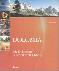 Dolomia. Die Dolomiten in der bildenden Kunst