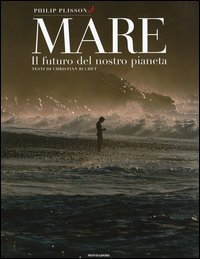 Mare. Il futuro del nostro pianeta