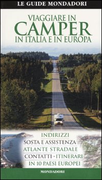 Viaggiare in camper in Italia e in Europa