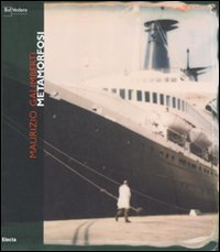 Maurizio Galimberti. Metamorfosi. Catalogo della mostra (Milano, 26 aprile-3 giugno 2007) Ediz. italiana e inglese