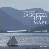 Saggezza del mare. Un anno di immagini e parole