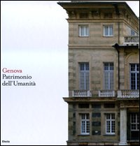 Genova. Patrimonio dell'Umanità. Ediz. italiana e inglese